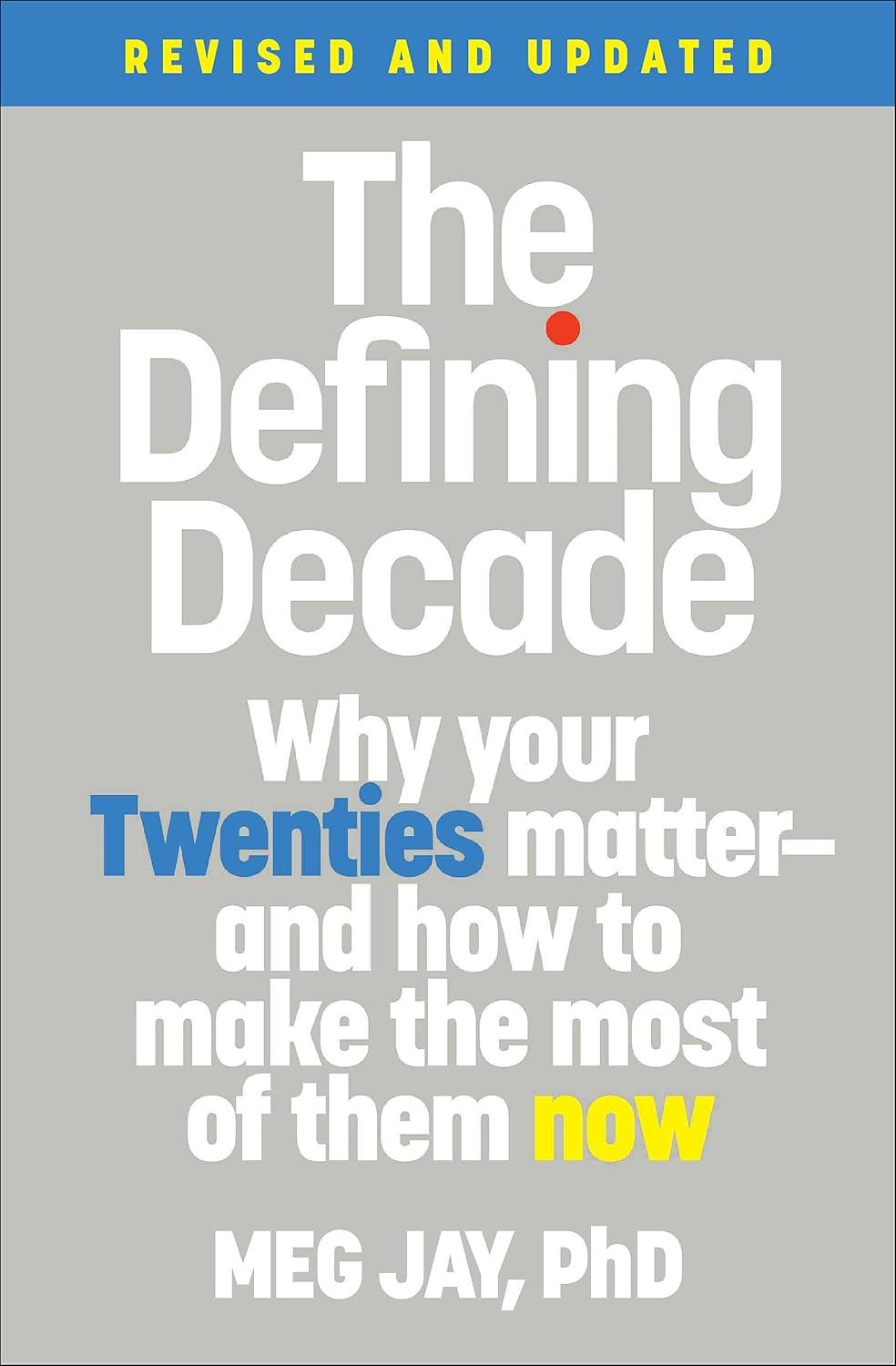 Navigating Your Twenties: Surprising Insights from The Defining Decade