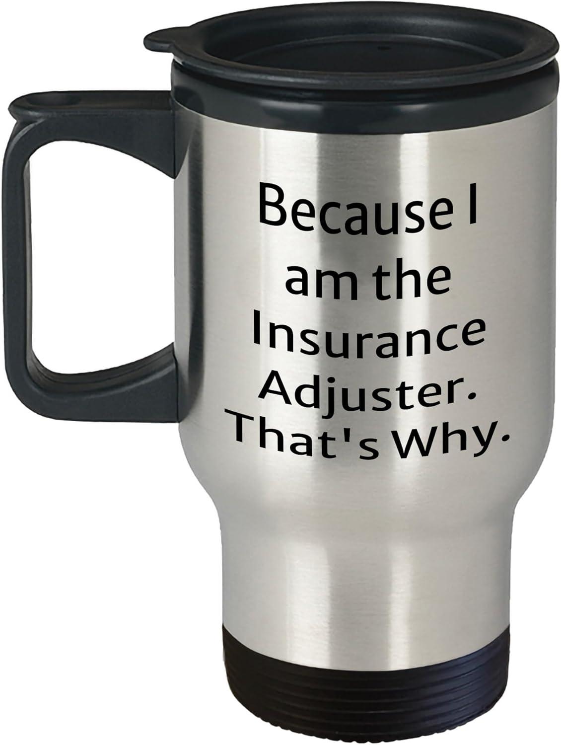Insurance Adjuster Travel Mug: A Surprising Mother's Day Gift