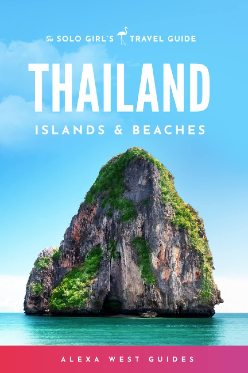 Solo Thailand: Tested Islands, Surprising Spots