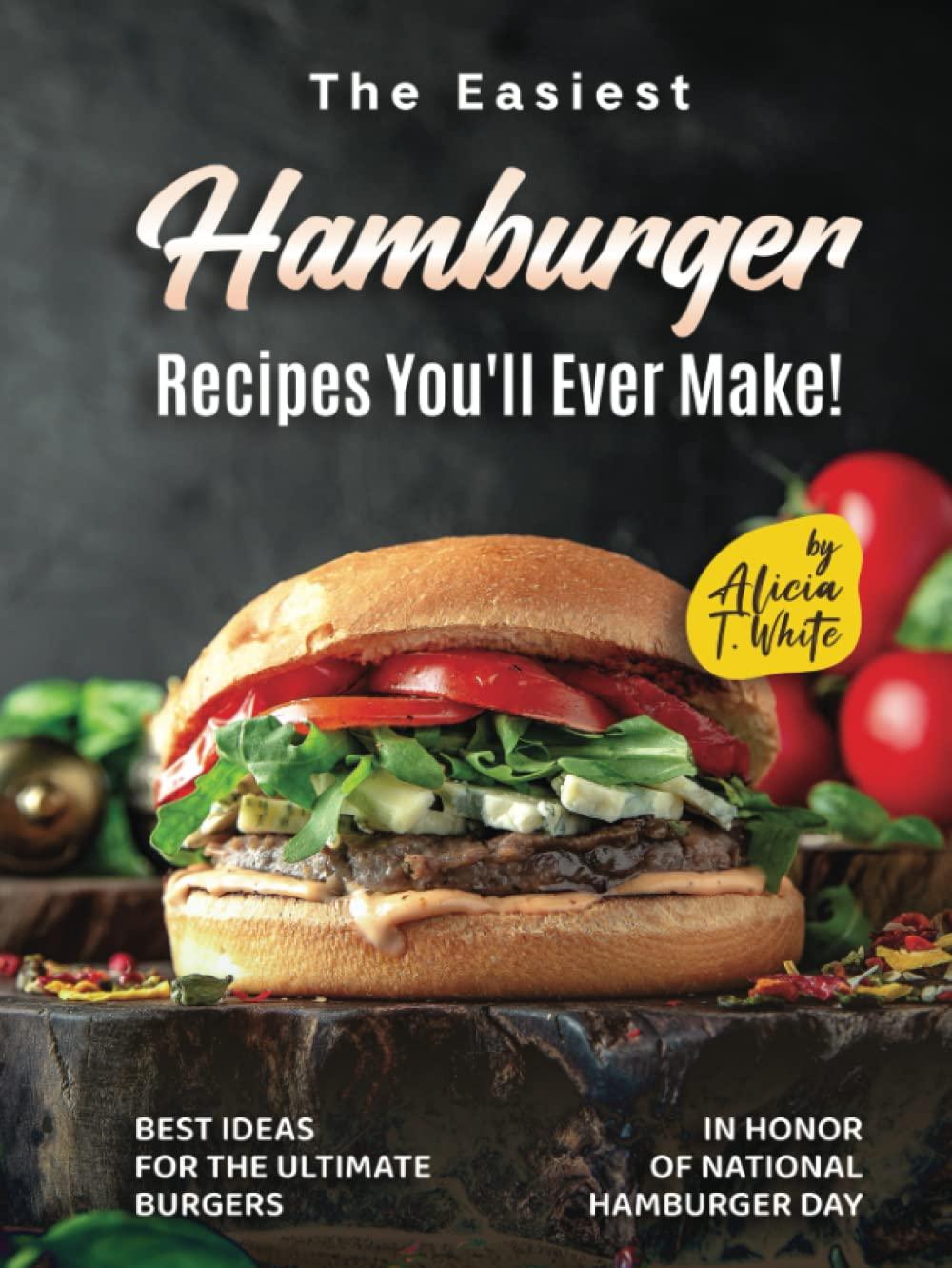 Burger Showdown: Tested Recipes for Home Grilling...Juicy Perfection!