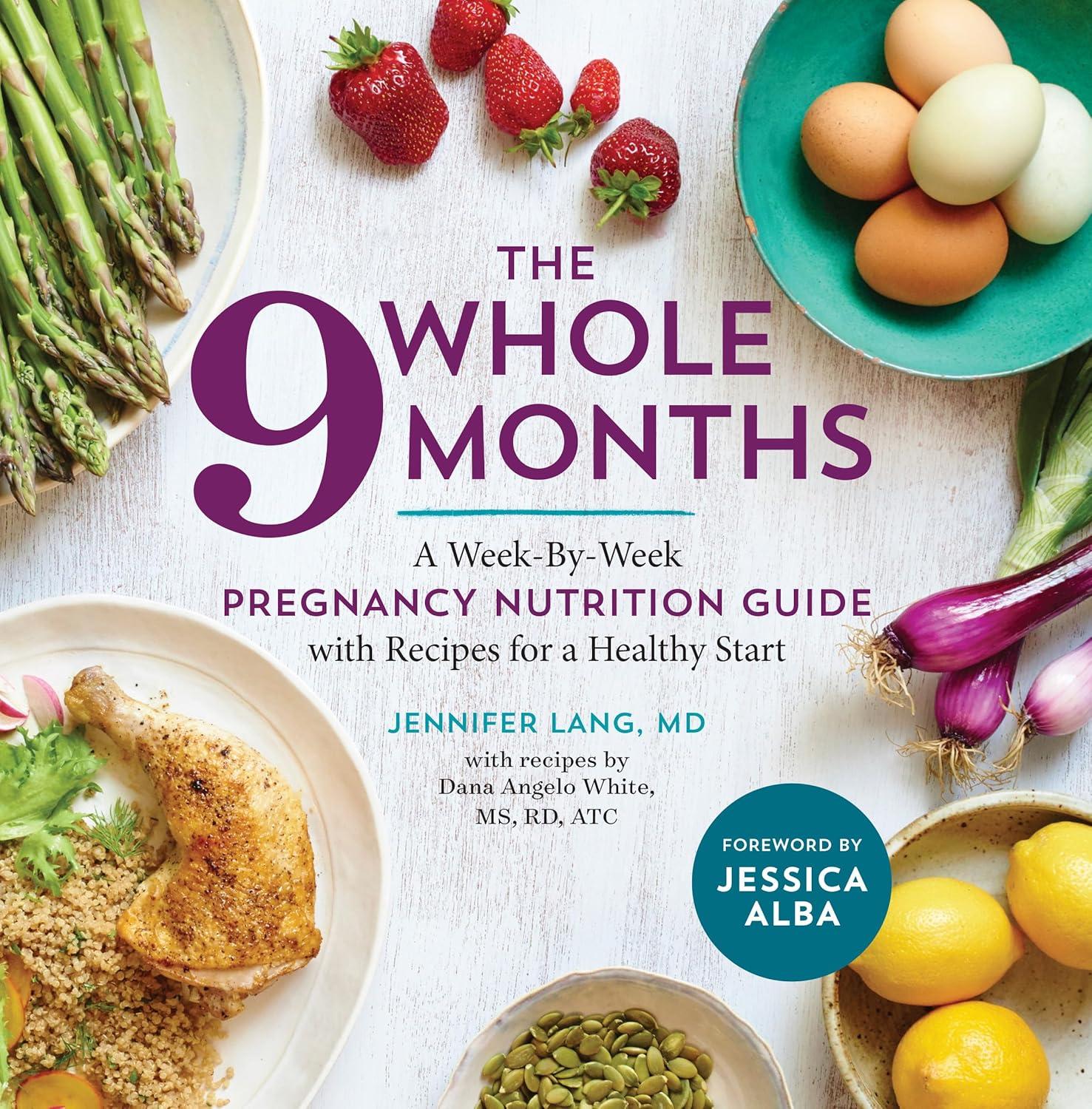 Whole 9 Months vs. Joys of Pregnancy: Tested Nutrition, Surprising Insights