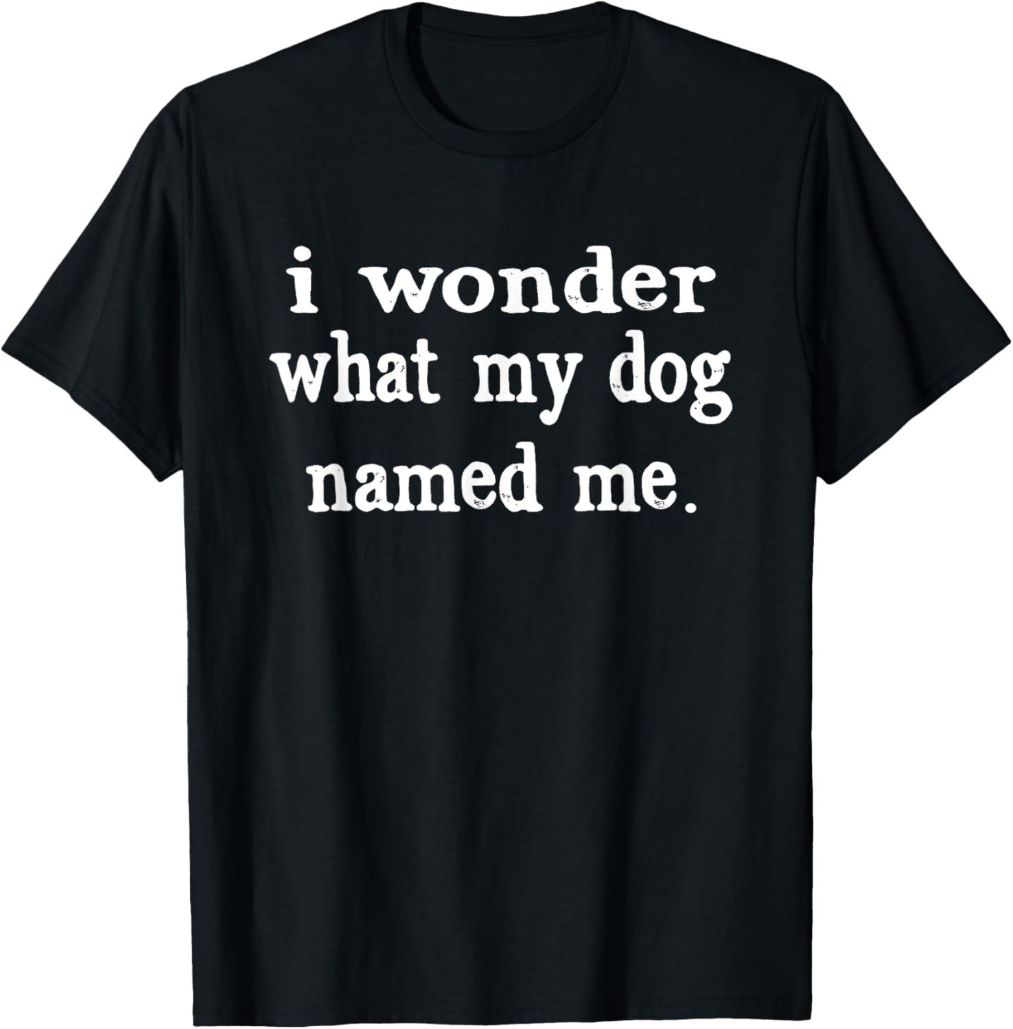 Funny Pet Sayings T-Shirt Showdown: Tested Funny dog names... T-shirt perks!