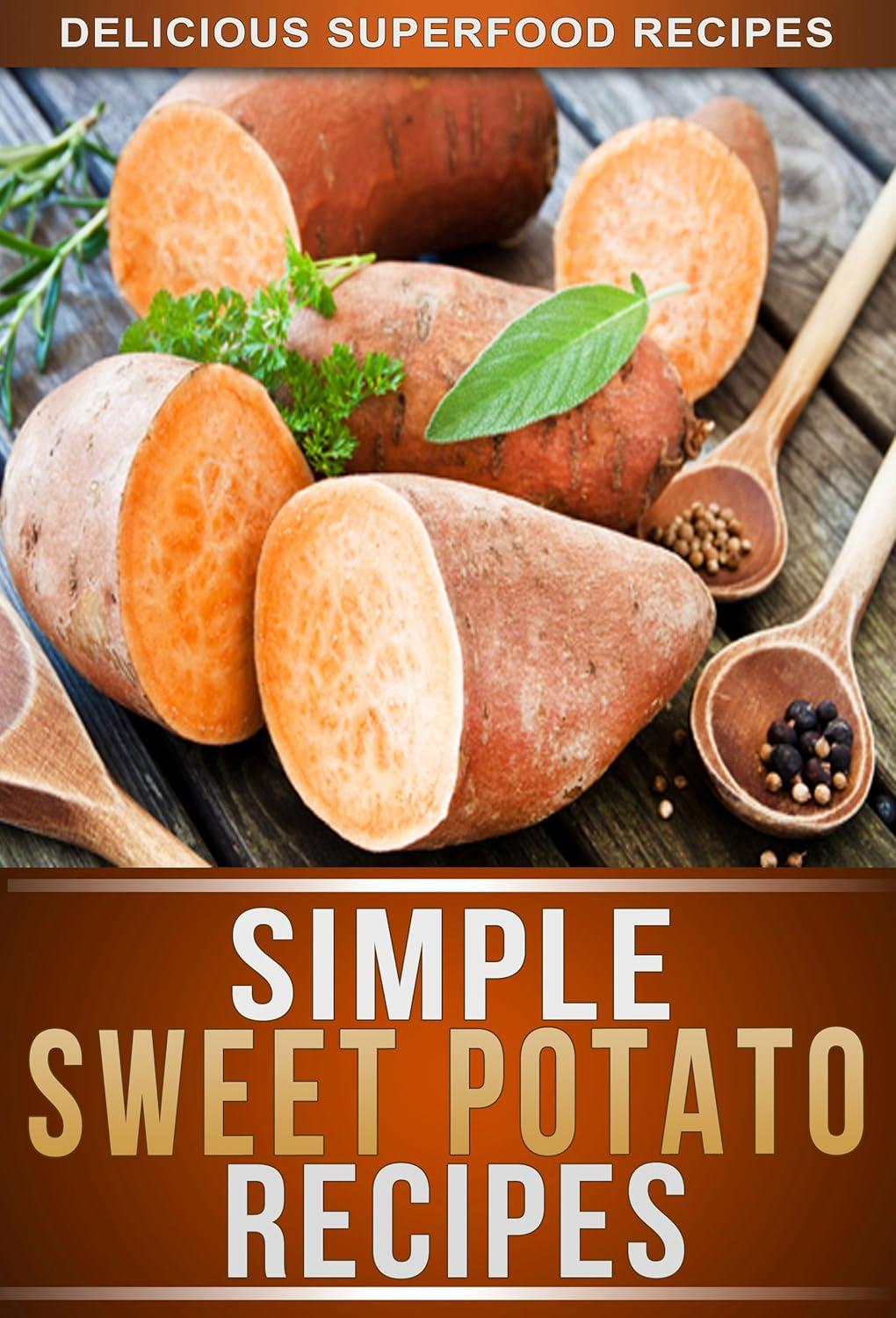 Sweet Potato Power: Tested Recipes For Healthy Eating Trend