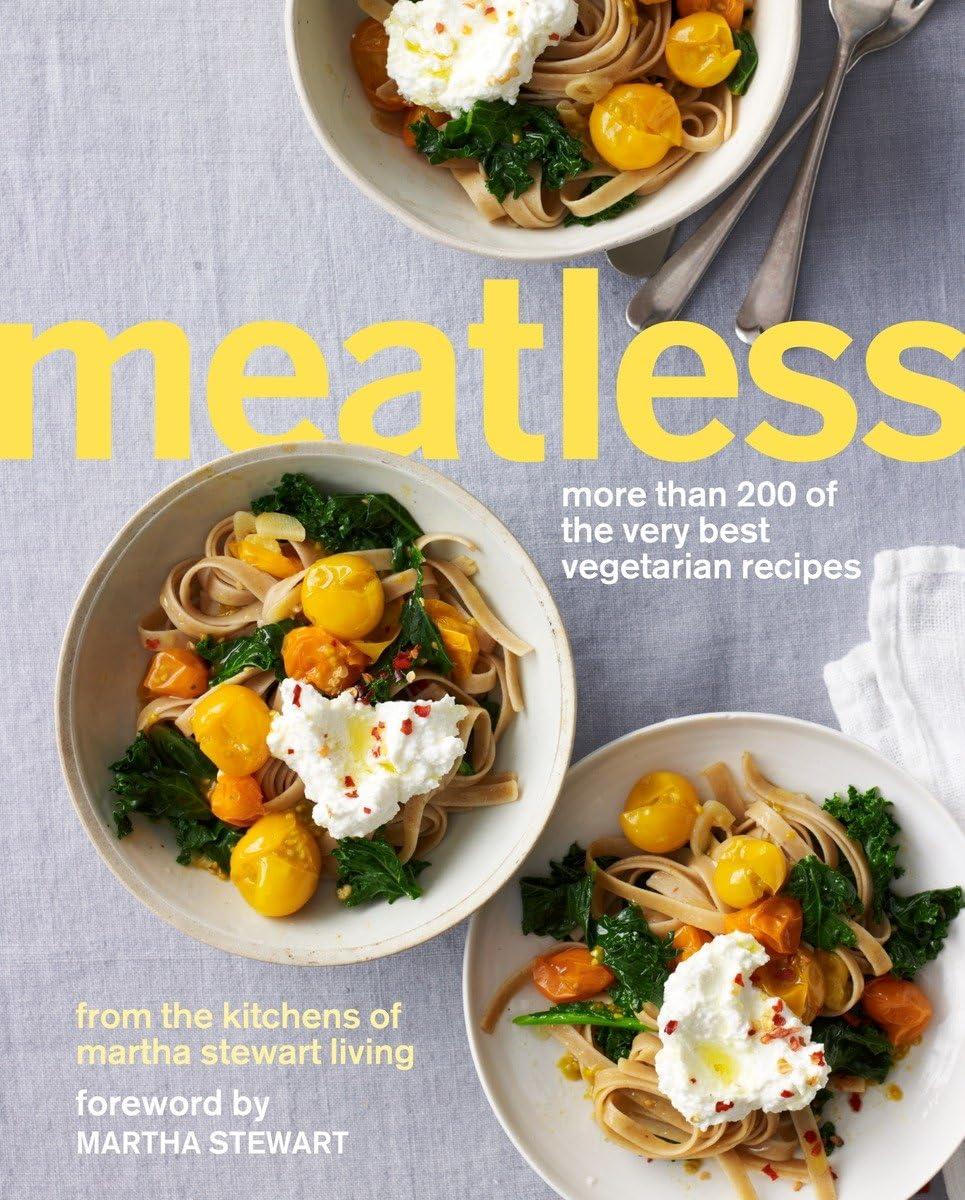 Vegetarian Versus Meatless: Tested Recipes, Trending Ideas... Surprising Flavors Await!