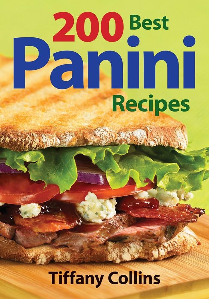Best 200 Panini Recipes Compared: Surprisingly Easy To Make