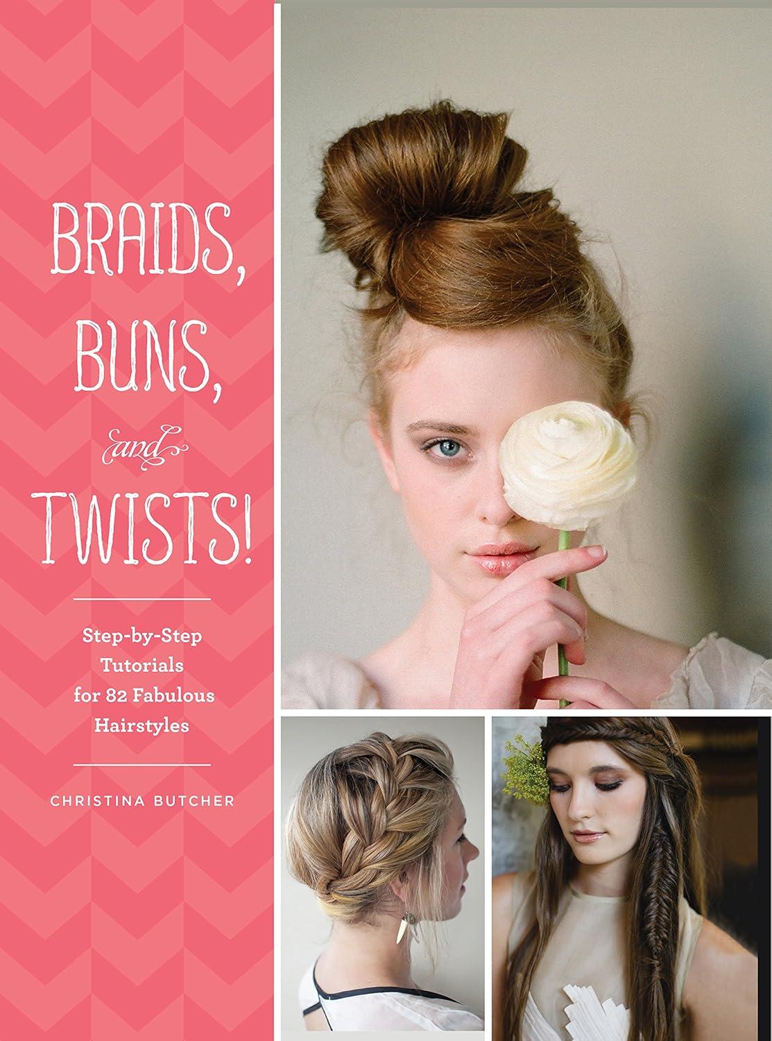 Braids Versus Buns, 82 Tested Styles: Quick, Surprising Hair Play!