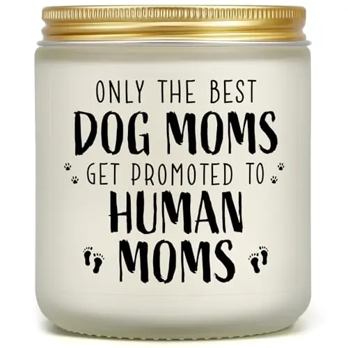 Black and white glass jar candle with text 'Only the best dog moms get promoted to human moms'.